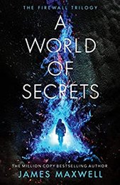 Book cover: A World Of Secrets by James Maxwell