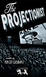 Book cover: The Projectionist by Kirsti Wishart